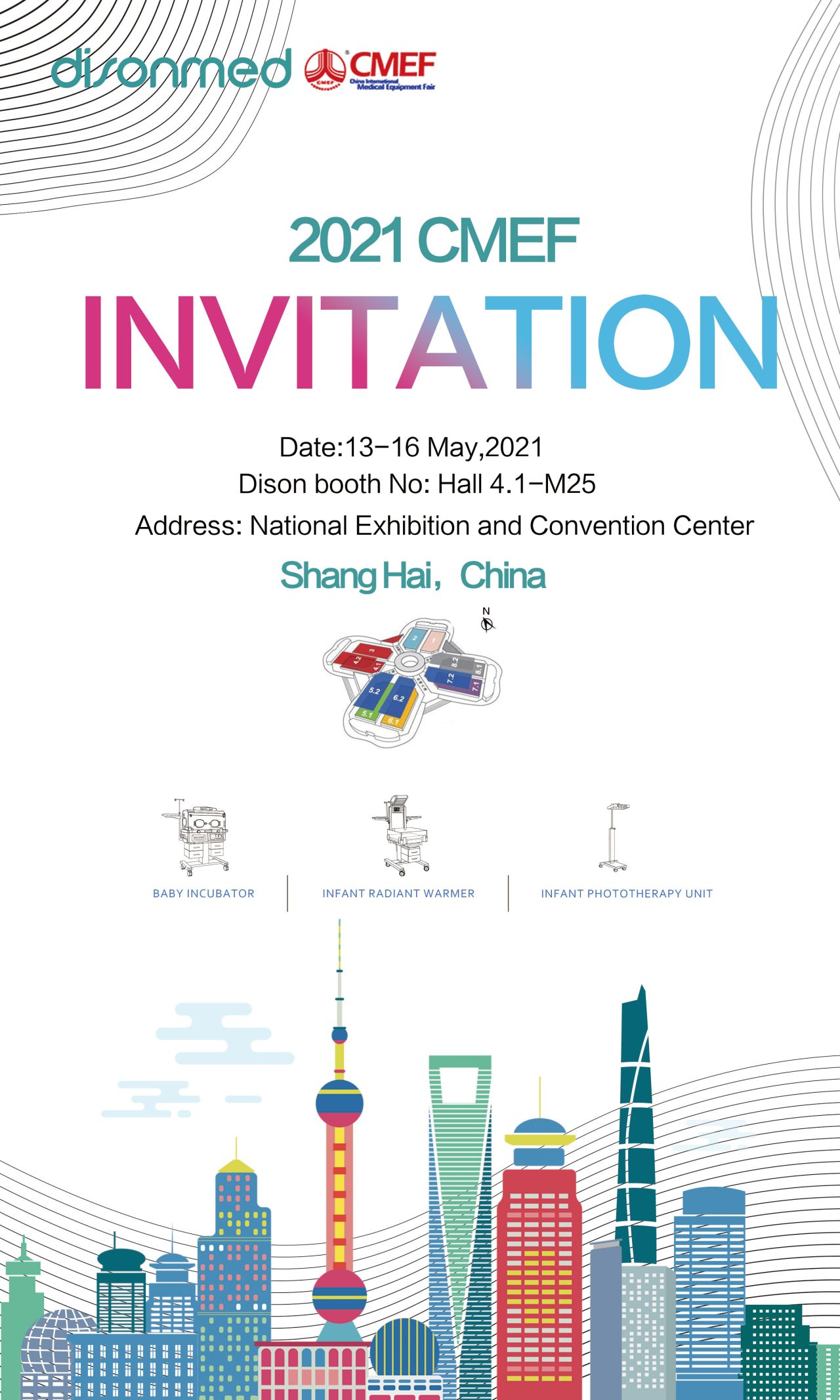 China International Medical Equipment Fair ( #CMEF) will be held in Shanghai during May 13-16, 2021 Welcome to DISON booth: Hall 4.1-M25